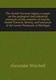 The Grand Traverse region; a report on the geological and industrial resources of the counties of Antrim, Grand Traverse, Benzie, and Leelanaw in the Lower Peninsula of Michigan, Alexander Winchell 