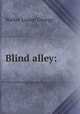 Blind alley:, George Walter Lionel 