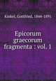 Epicorum graecorum fragmenta : vol. 1, Kinkel, Gottfried, 1844-1891 