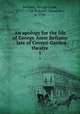 An apology for the life of George Anne Bellamy : late of Covent-Garden theatre. 1, Bellamy, George Anne, 1731?-1788,Bicknell, Alexander, d. 1796 