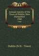 Annual reports of the Town of Dublin, New Hampshire. 1940, Dublin (N.H. : Town) 