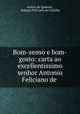 Bom-senso e bom-gosto: carta ao excellentissimo senhor Antonio Feliciano de ., Antero de Quental , Antonio Feliciano de Castilho 