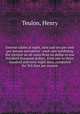 Interest tables at eight, nine and ten per cent per annum microform : each rate exhibiting the interest on all sums from on dollar to one hundred thousand dollars, from one to three hundred and sixty-eight days, computed for 365 days per annum, Teulon, Henry 