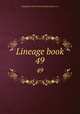 Lineage book. 49, Daughters of the American Revolution. cn 