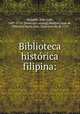 Biblioteca histo?rica filipina:, Juan Jose? Delgado 