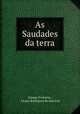 As Saudades da terra, Gaspar Frutuoso , Alvaro Rodrigues de Azevedo 