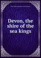 Devon, the shire of the sea kings, Great Western Railway (Great Britain) 