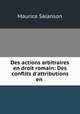 Des actions arbitraires en droit romain: Des conflits d