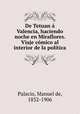 De Tetuan a Valencia, haciendo noche en Miraflores. Viaje comico al interior de la politica, Palacio, Manuel de, 1832-1906 