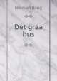 Det graa hus, H. Bang 