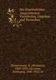 Der Eisenbahnbau : Ausgenommen Vorarbeiten, Unterbau und Tunnelbau, Zimmermann, H. (Hermann), 1845-1935, ed,Loewe, Ferdinand, 1845-1922, ed 