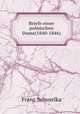 Briefe einer polnischen Dame(1840-1846)., Franz Schuselka 