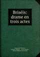 Briseis: drame en trois actes, Emmanuel Chabrier 