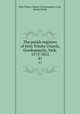 The parish registers of Holy Trinity Church, Goodramgate, York. 1573-1812. 41, Holy Trinity Church (Goodramgate),Cook, Robert Beilby 