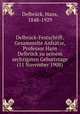Delbruck-Festschrift. Gesammelte Anfsatze, Professor Hans Delbruck zu seinem sechzigsten Geburtstage (11 November 1908), Hans Delbruck 