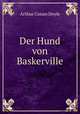 Der Hund von Baskerville, Arthur Conan Doyle 