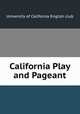 California Play and Pageant, University of California English club 