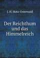 Der Reichthum und das Himmelreich, J. H. Hotz-Osterwald 