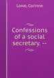 Confessions of a social secretary. --, Lowe, Corinne 