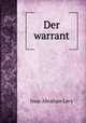 Der warrant, Isaac Abraham Levy 