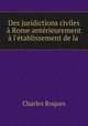 Des juridictions civiles a Rome anterieurement a l