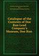 Catalogue of the Contents of Doe Run Lead Company