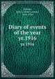 Diary of events of the year. yr.1916, Forkner, John L. (John La Rue), 1844-1926 