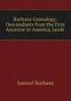 Burhans Genealogy: Descendants from the First Ancestor in America, Jacob ., Samuel Burhans 