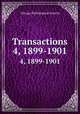 Transactions. 4, 1899-1901, Chicago Pathological Society 