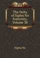 The Delta of Sigma Nu fraternity, Volume 38, Sigma Nu 