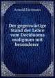Der gegenwartige Stand der Lehre vom Deciduoma malignum mit besonderer ., Arnold Eiermann 