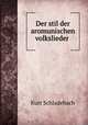 Der stil der aromunischen volkslieder ., Kurt Schladebach 