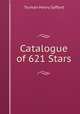 Catalogue of 621 Stars, Truman Henry Safford 