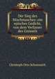 Der Sieg des Mischmasches: ein episches Gedicht, von dem Verfasser des Gnissels, Christoph Otto Schoenaich 