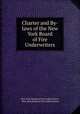 Charter and By-laws of the New York Board of Fire Underwriters, New York Board of Fire Underwriters, New York Board of Fire Underwriters 