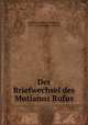 Der Briefwechsel des Mutianus Rufus, Mutianus Rufus, Conradus, 1471-1526,Krause, Carl, ed 