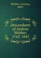 Descendants of Andrew Webber, 1763-1845, Webber, Lorenzo, 1869- 