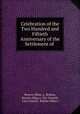 Celebration of the Two Hundred and Fiftieth Anniversary of the Settlement of ., Boston (Mass .), Boston, Boston (Mass.). City Council , City Council, Boston (Mass.) 
