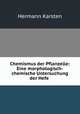 Chemismus der Pflanzelle: Eine morphologisch-chemische Untersuchung der Hefe ., Hermann Karsten 