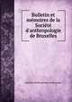 Bulletin et memoires de la Societe d