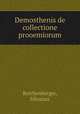 Demosthenis de collectione prooemiorum, Reichenberger, Silvanus 