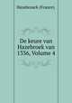 De keure van Hazebroek van 1336, Volume 4, Hazebrouck (France). 