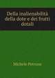 Della inalienabilita della dote e dei frutti dotali, Michele Petrone 