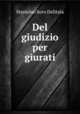 Del giudizio per giurati, Stanislao Soro Delitala 