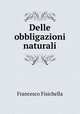 Delle obbligazioni naturali, Francesco Fisichella 