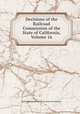 Decisions of the Railroad Commission of the State of California, Volume 16, Railroad Commission of the State of California 