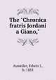 The "Chronica fratris Jordani a Giano,", Auweiler, Edwin J., b. 1881 
