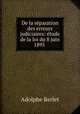 De la reparation des erreurs judiciaires: etude de la loi du 8 juin 1895 ., Adolphe Berlet 