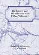 De keure van Hazebroek van 1336, Volume 1, Hazebrouck (France)., E. M. Galliard 