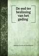 De eed ter beslissing van het geding ., Johannes Jacobus de Waal Malefijt 